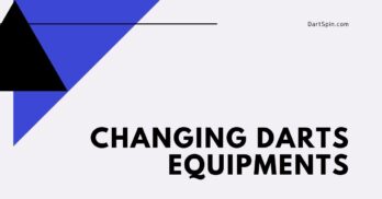 How I Changed My Darts Equipment